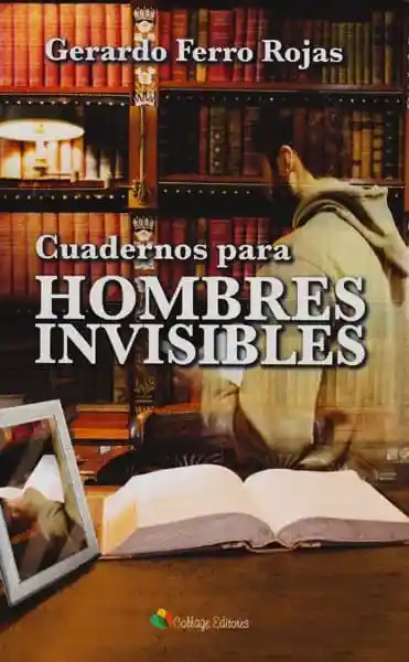 Cuaderno Para Hombres Invisibles