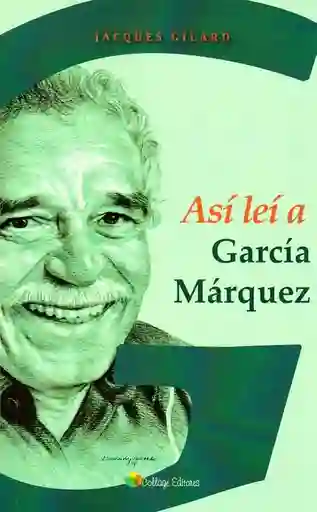 Así Leí A García Márquez