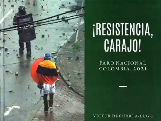 ¡resistencia, Carajo!