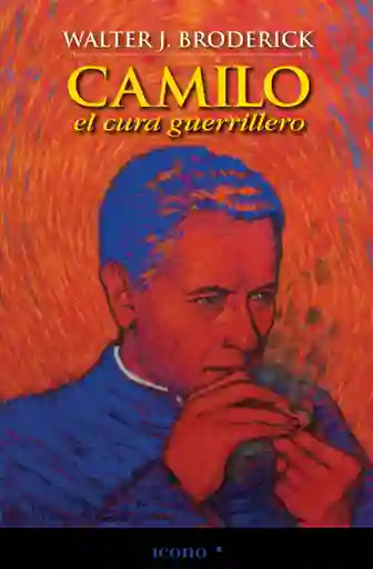 Camilo, El Cura Guerrillero