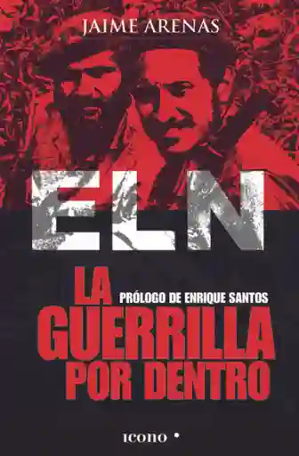 La Guerrilla Por Dentro