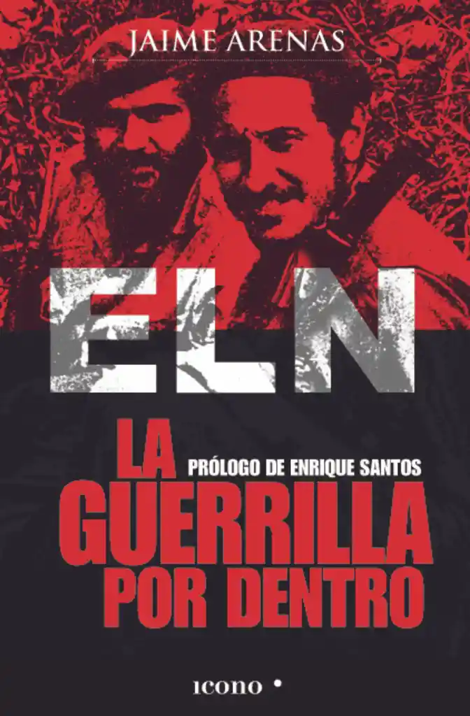 La Guerrilla Por Dentro