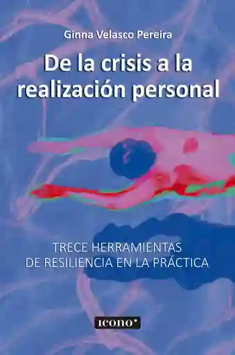 De La Crisis A La Realización Personal