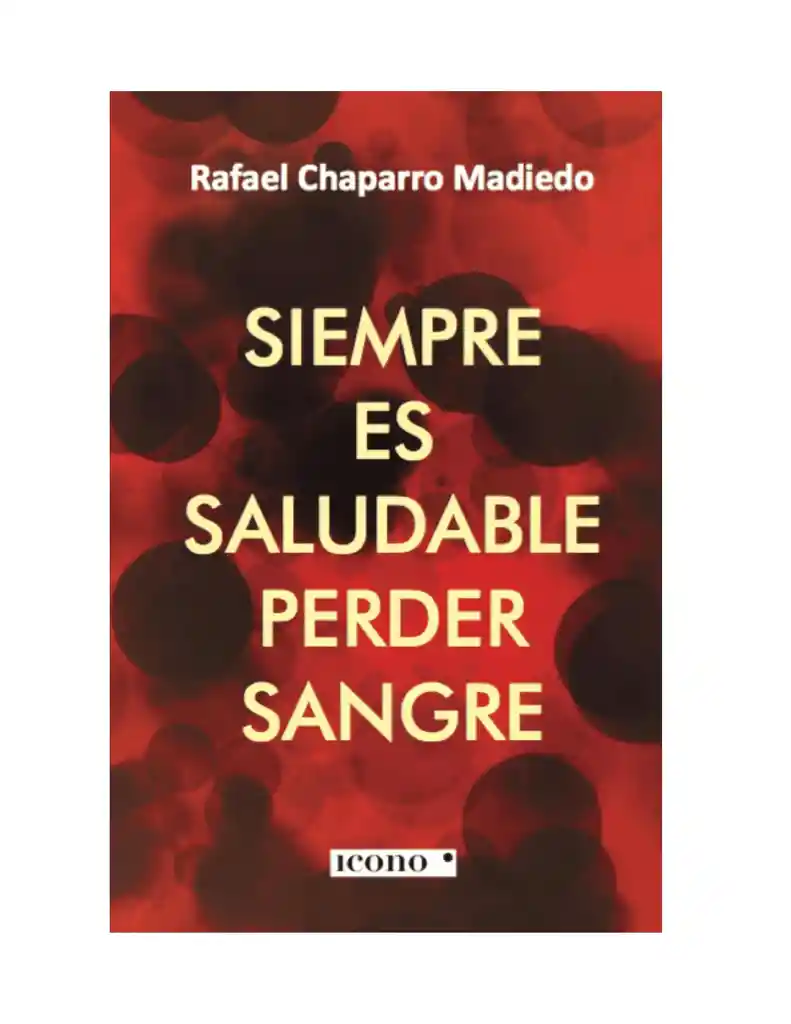 Siempre Es Saludable Perder Sangre