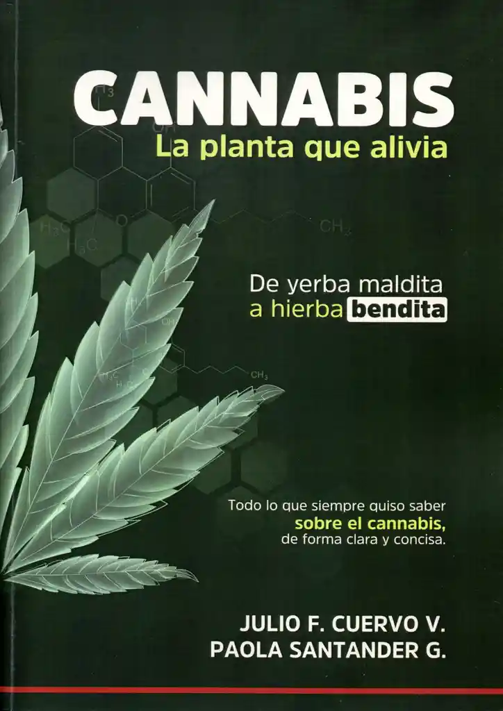 Cannabis, La Planta Que Alivia