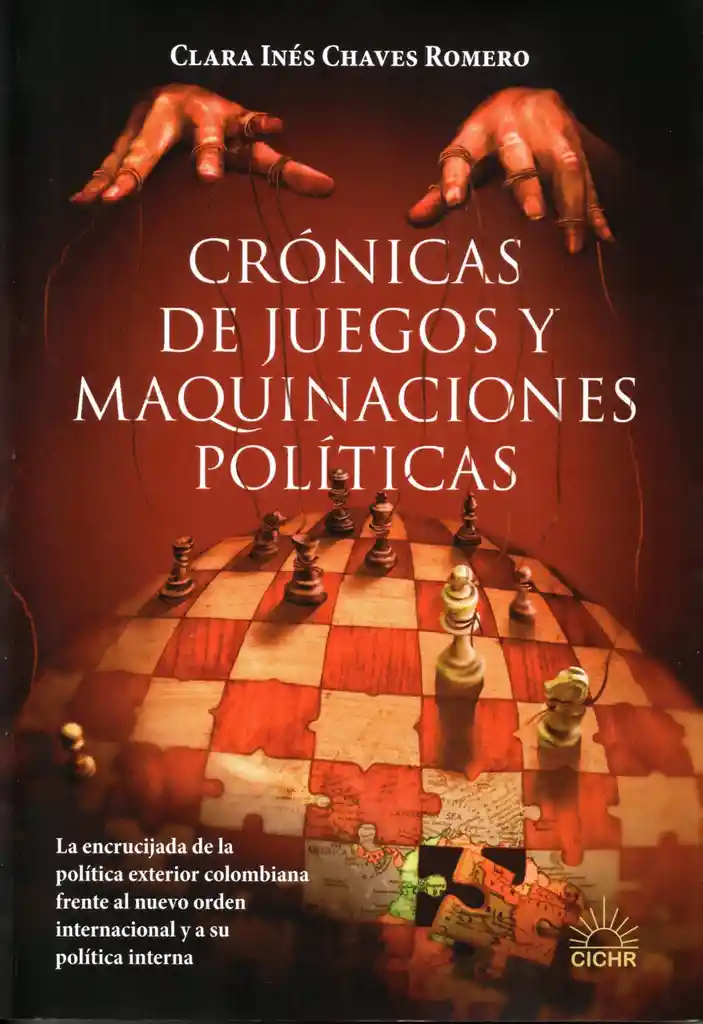 Crónicas De Juegos Y Maquinaciones Políticas