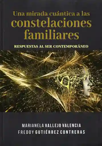 Una Mirada Cuántica A Las Constelaciones Familiares