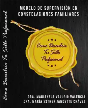 Constelaciones Familiares. Para Liberar La Energía Del Amor Y La Vida