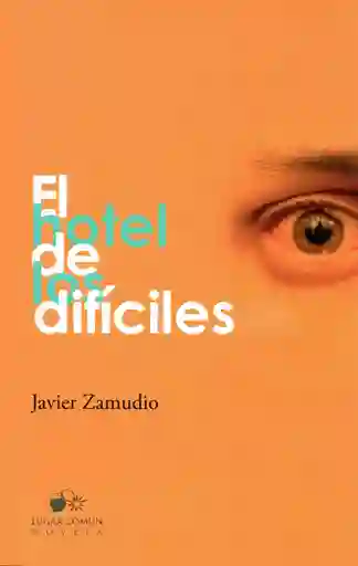 El Hotel De Los Dificiles