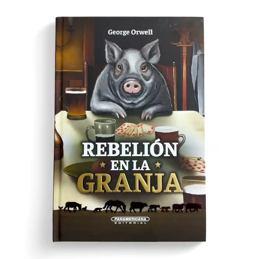 Rebelión En La Granja | George Orwell | Panamericana | Tapa Dura