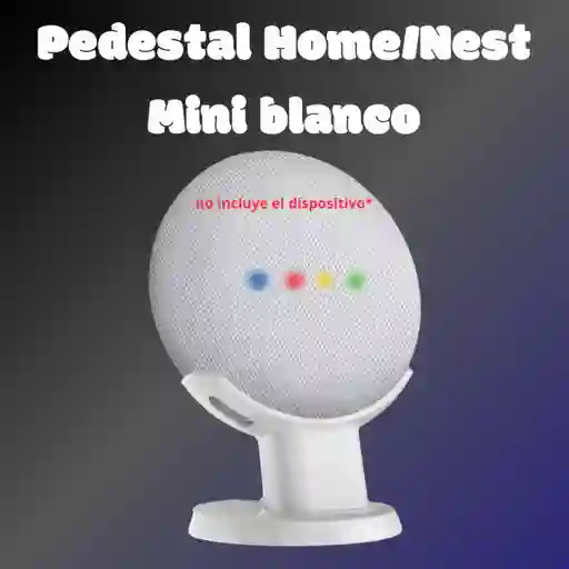 Soporte Pedestal Blanco Google Home (1ra Gen) Y Nest Mini (2da Gen)