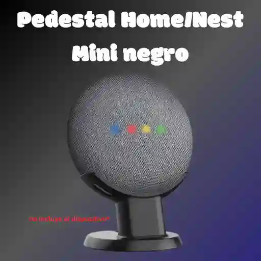 Soporte Pedestal Negro Google Home (1ra Gen) Y Nest Mini (2da Gen)