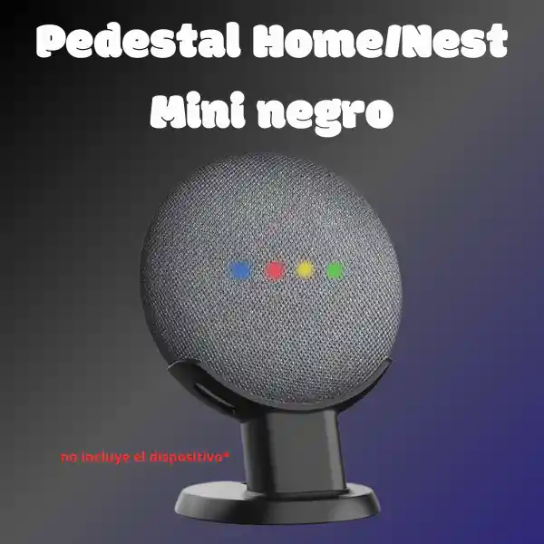Soporte Pedestal Negro Google Home (1ra Gen) Y Nest Mini (2da Gen)