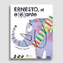Ernesto El Efelante