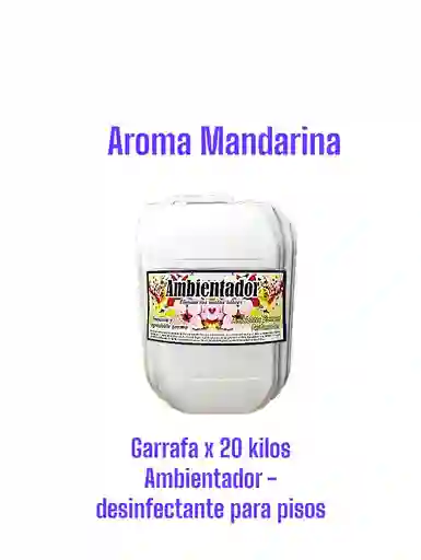 Ambientador Limpia Pisos Antibacterial Mandarina X 20 Litros