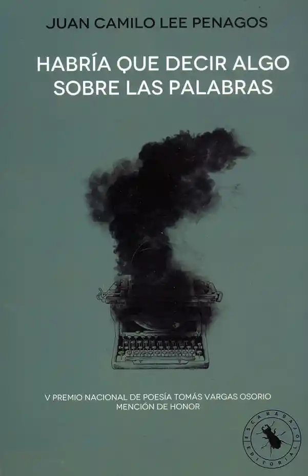 Habría Que Decir Algo Sobre Las Palabras