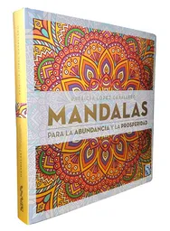 Mandalas para el alma La Abundancia Y La Prosperidad