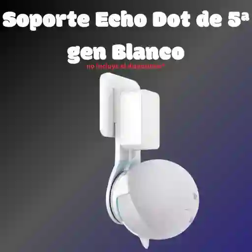Soporte Blanco Echo Dot 5 Generacion