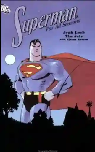 Superman For All Seasons
