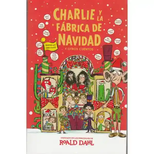 Charlie Y La Fabrica De Navidad Y Otros Cuentos