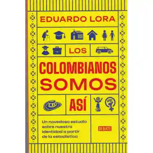 Los Colombianos Somos Así