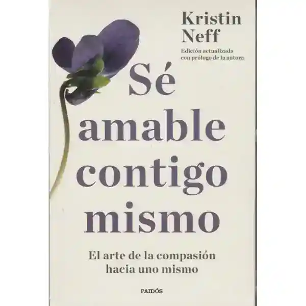 Sé Amable Contigo Mismo
