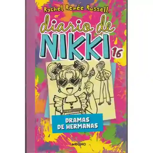 Diario De Nikki 16. Dramas De Hermanas