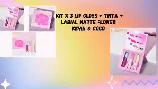 Kit X3 Lip Gloss, Tinta Y Labial Matte Flower