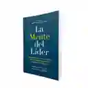 La Mente Del Líder | Como Liderarte A Ti Mismo | Original