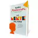 La Mente Del Niño | Maria Montessori | Nuevo Y Original