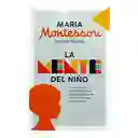 La Mente Del Niño | Maria Montessori | Nuevo Y Original