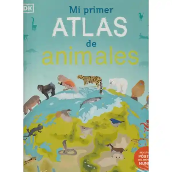 Mi Primer Atlas De Animales