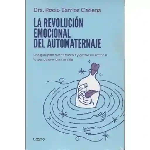 La Revolución Emocional Del Automaternaje