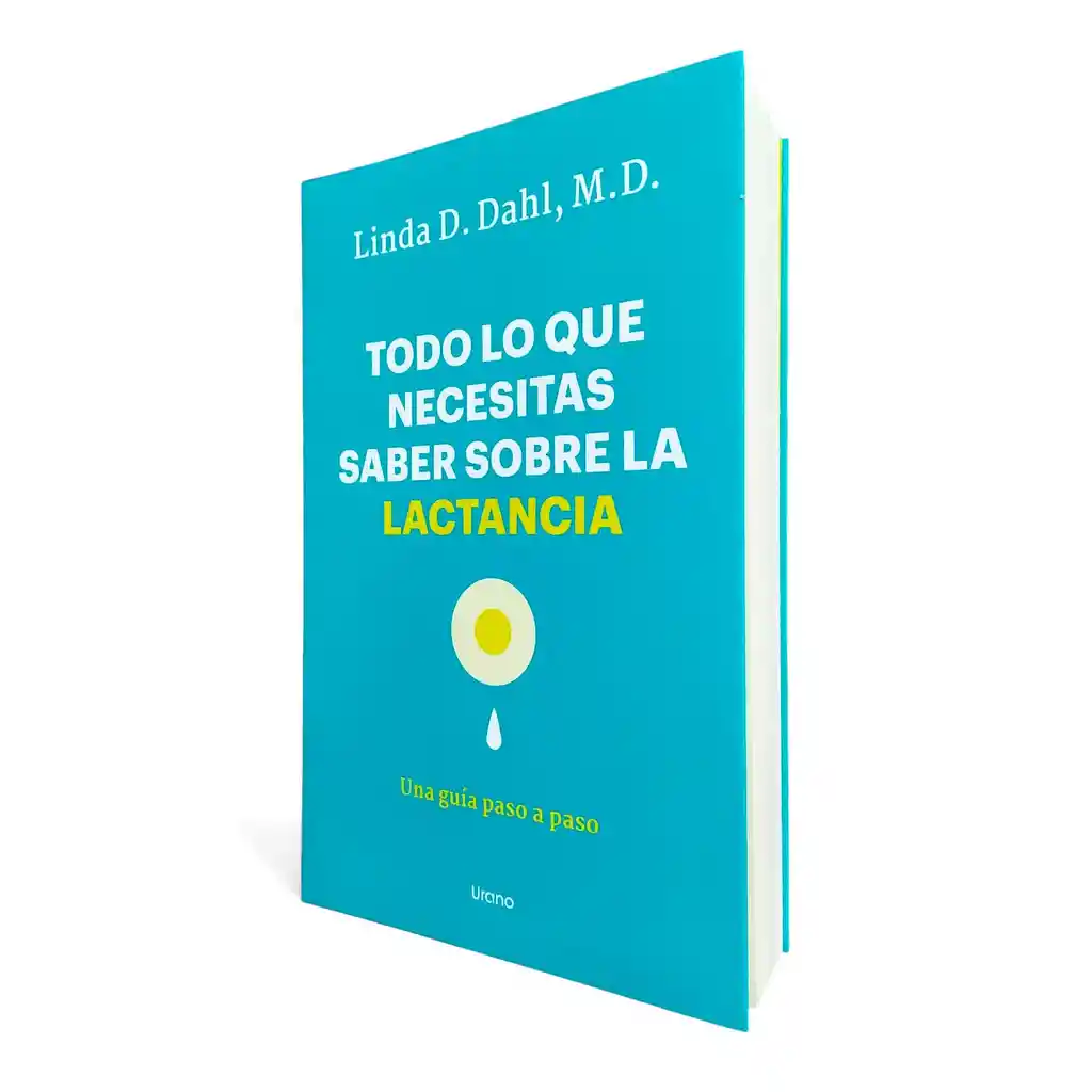 Todo Lo Que Necesitas Saber Sobre La Lactancia - Paso A Paso