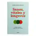 Sanos, Vitales Y Longevos | Rose Anne Kenny | Original