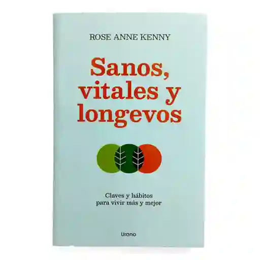Sanos, Vitales Y Longevos | Rose Anne Kenny | Original