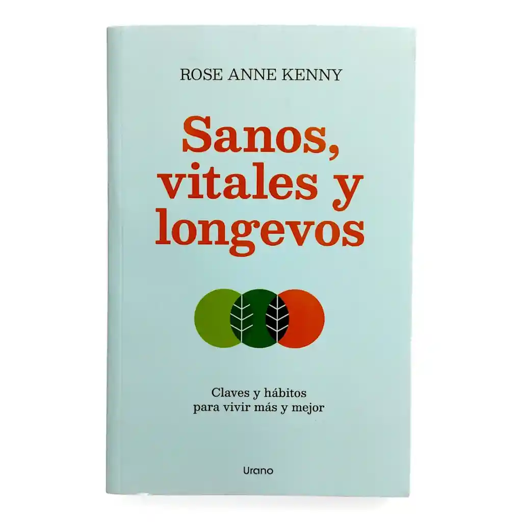 Sanos, Vitales Y Longevos | Rose Anne Kenny | Original
