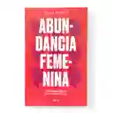Abundancia Femenina | María Fornet | Psicología Práctica