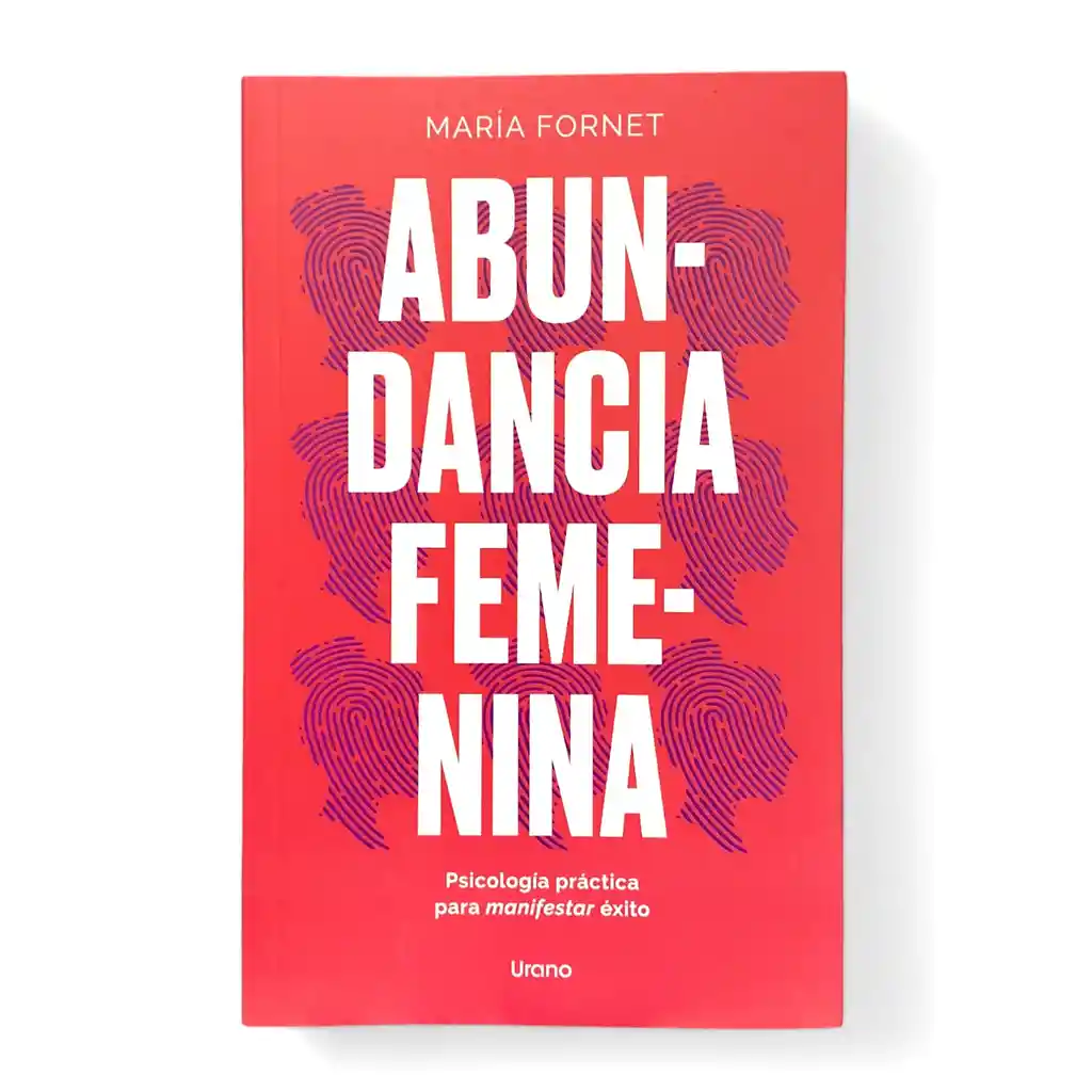 Abundancia Femenina | María Fornet | Psicología Práctica