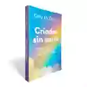 Criadas Sin Amor | Kelly Mcdaniel - Crecimiento Personal