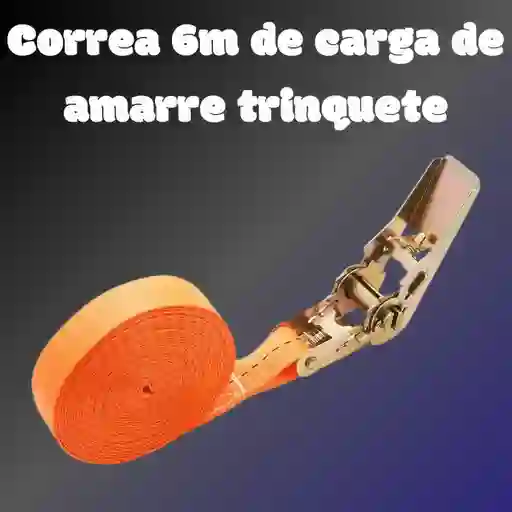 Correa 6m De Carga De Amarre Trinquete