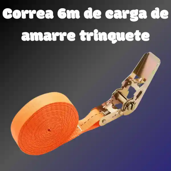 Correa 6m De Carga De Amarre Trinquete