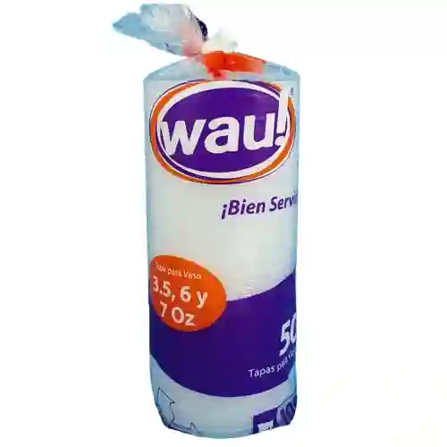 Tapa Vaso 3.5, 6 Y 7 Onzas Wau! X 50 Und