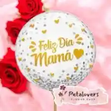 Globo Feliz Día Mamá Grande