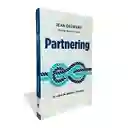 Partnering - Jean Oelwang | El Valor De Generar Alianzas
