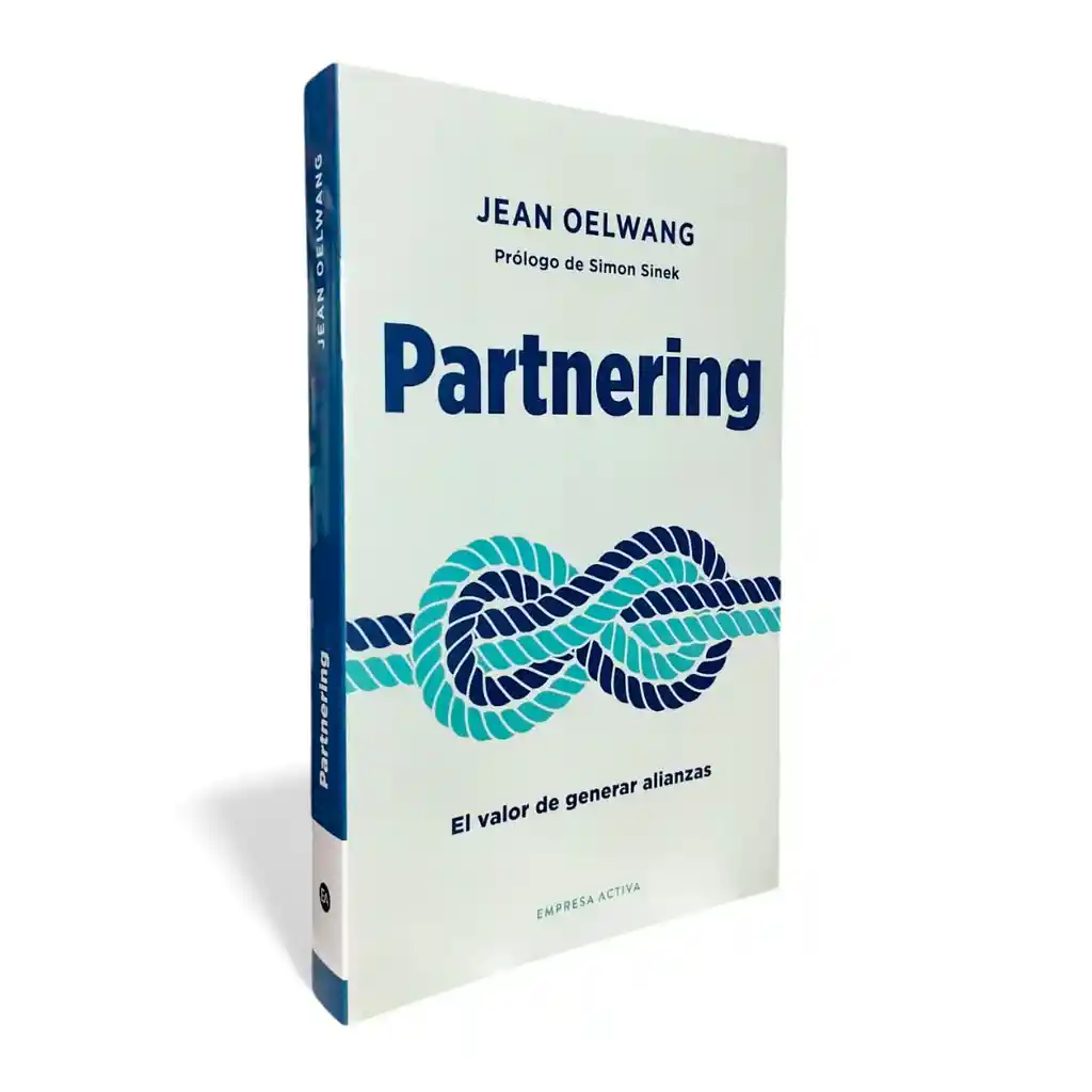 Partnering - Jean Oelwang | El Valor De Generar Alianzas