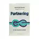 Partnering - Jean Oelwang | El Valor De Generar Alianzas