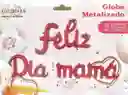 Feliz Dia Mama Globo Metalizado Rojo