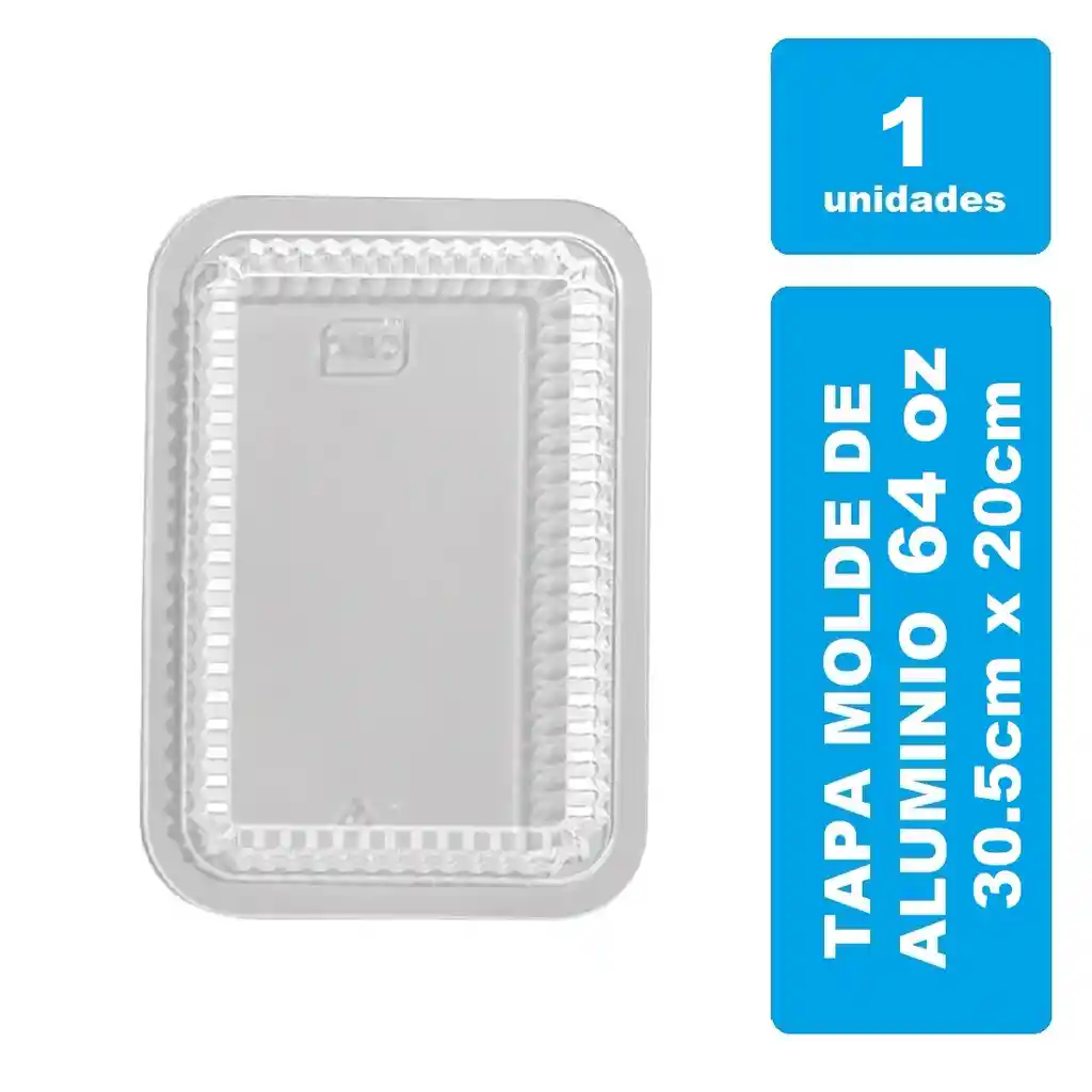 Tapa Para Molde De Aluminio 64onz Pet Cristal X 1und