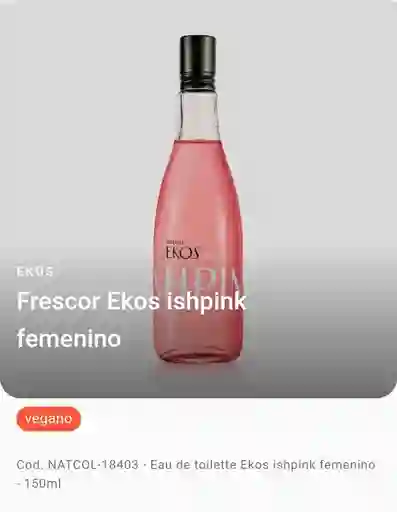 Natura - Frescor Ishpink - 150 Ml
